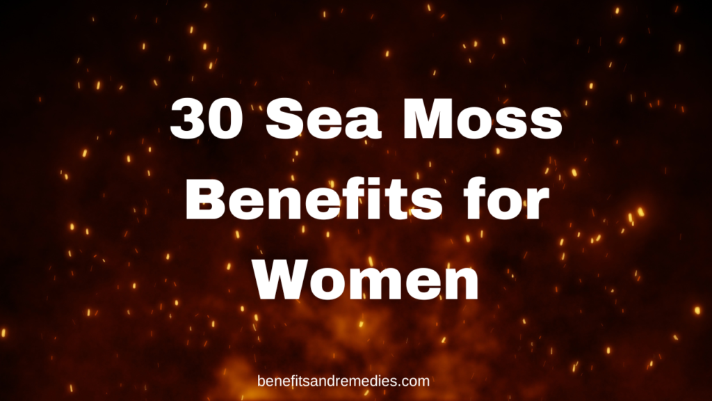 Sea moss benefits for women