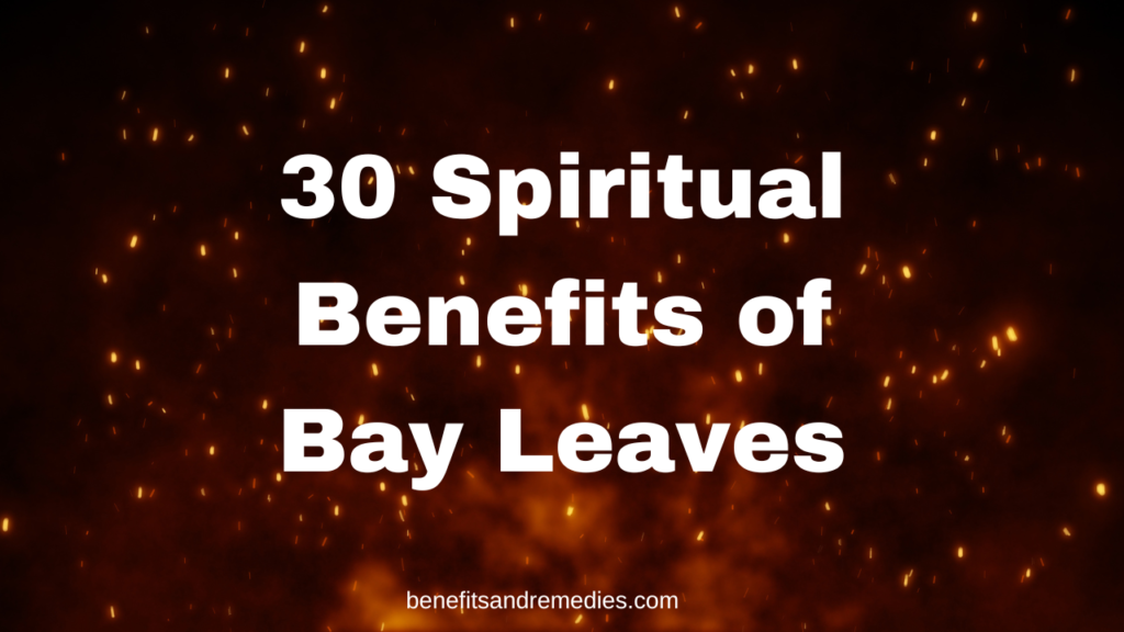 Spiritual benefits of bay leaves