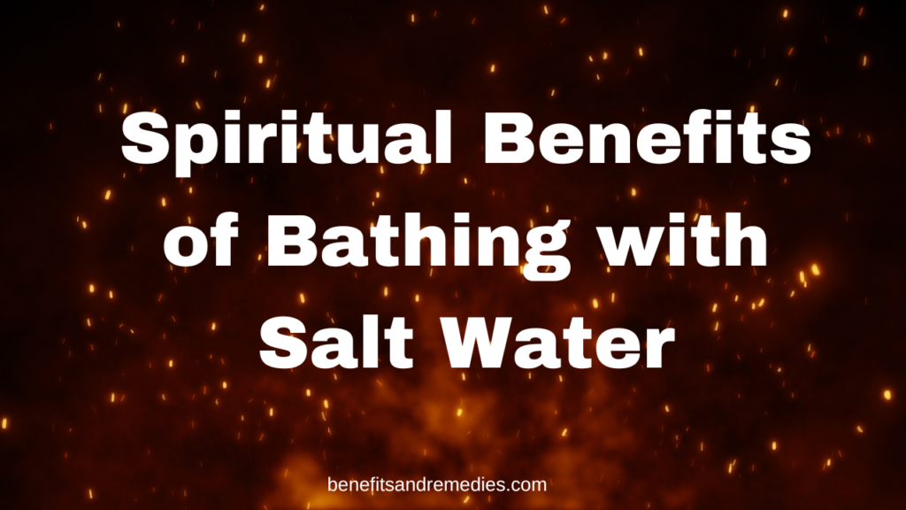 spiritual benefits of bathing with salt water