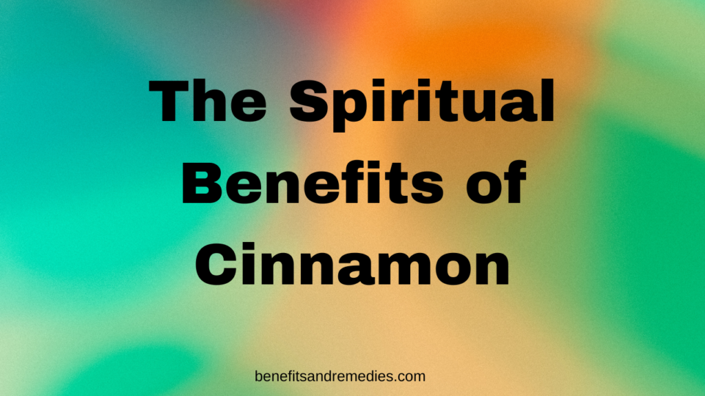 spiritual benefits of cinnamon